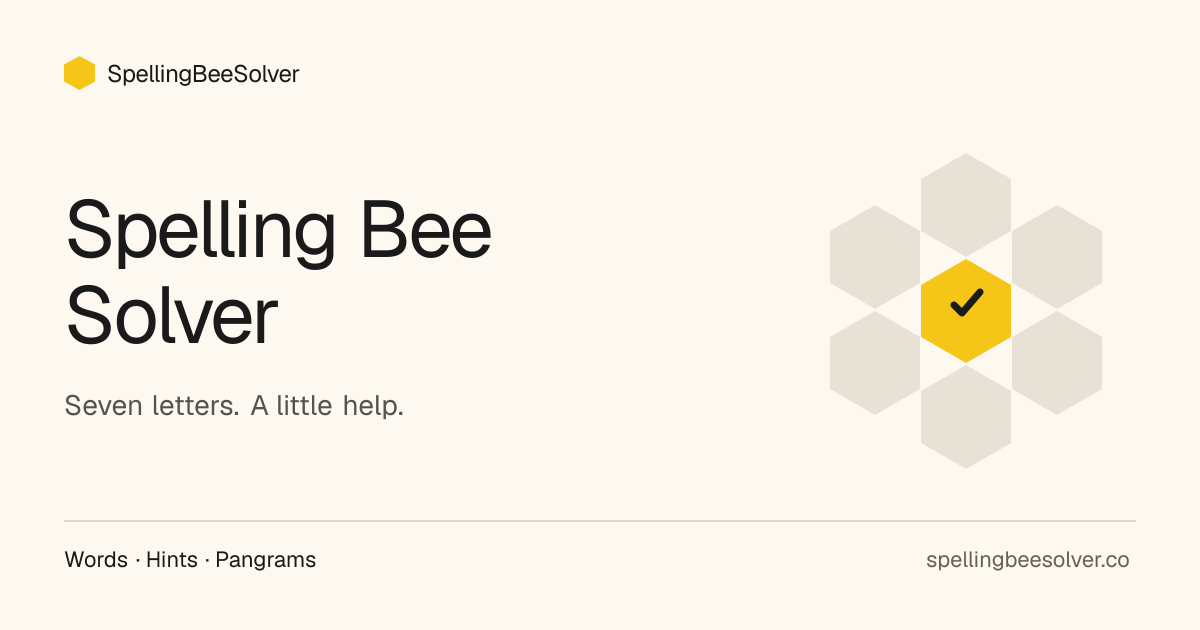 Spelling Bee Solver | Today's Answers, Hints & Pangrams